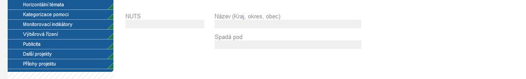 Oblast územních dopadů nemusí být identická s adresou sídla ţadatele, ale musí být součástí definovaného prostoru pro Operační program. Území určí ţadatel co nejpřesněji, tj.