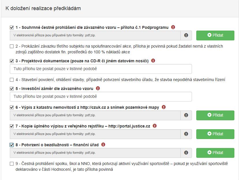 Nahraná příloha se v online formuláři zobrazuje a lze v případě potřeby u rozpracované žádosti smazat a změnit (znovu nahrát). Spolky: Přílohy povinné pro všechny žadatele (spolky) 1.