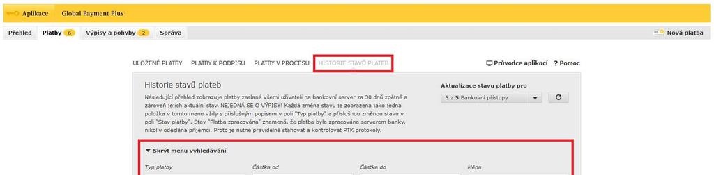 POZOR Stav platby vypovídá pouze o zpracování platby bankovním serverem, nikoliv o odeslání platby příjemci.