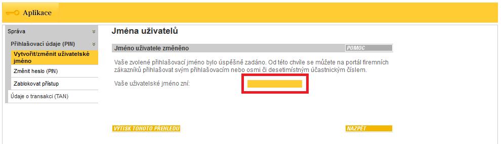 Pro potvrzení Vašeho nového přihlašovacího jména/čísla zadejte Váš přihlašovací