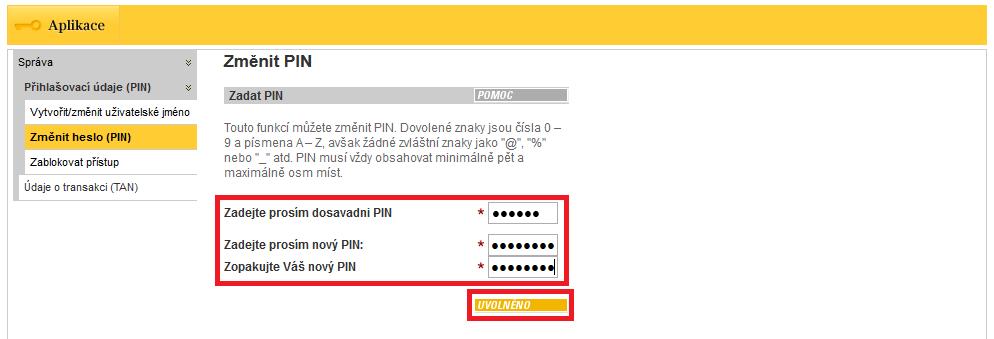 Zvolte žluté tlačítko Změnit kód PIN.