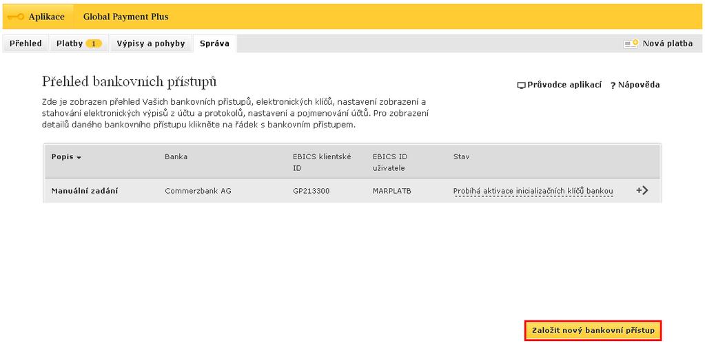 Budete přesměrování na obrazovku Přehled bankovních přístupů, na které bude zobrazen právě vytvořený bankovní přístup s příslušným popisem (v tomto případě Manuální zadání ).