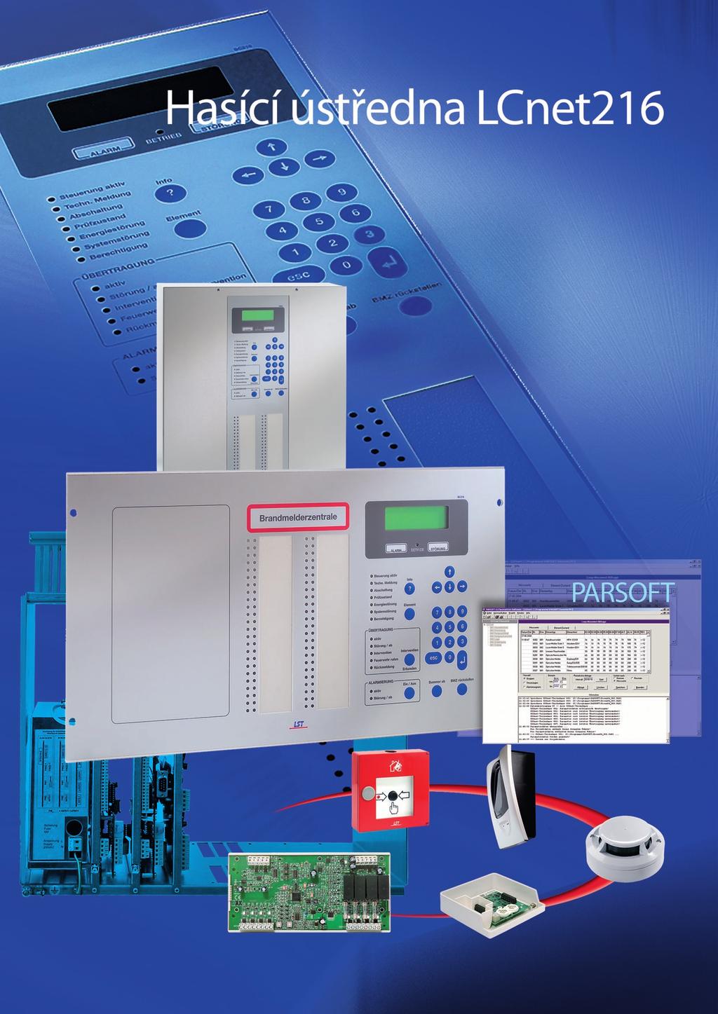 Univerzální multi-zónová hasící ústředna LCnet216 Vhodná pro sledování až 127 zhášecích zón a pro ovládání až 127 hasicích systémů - od plynového systému, který může být vybaven různými druhy