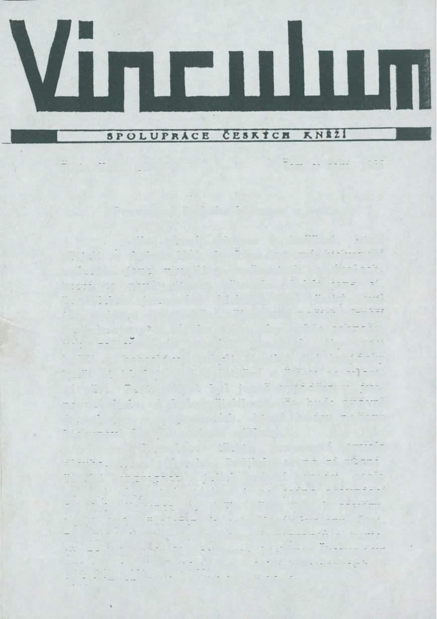 Řada XXX, číslo 3 Řím v září 1986 Pravomoci českého biskupa v exilu Na první schůzce s kněžími, kteří přijeli v lednu 1983 do Říma na mé biskupské svěcení, jsme mluvili o možnostech a