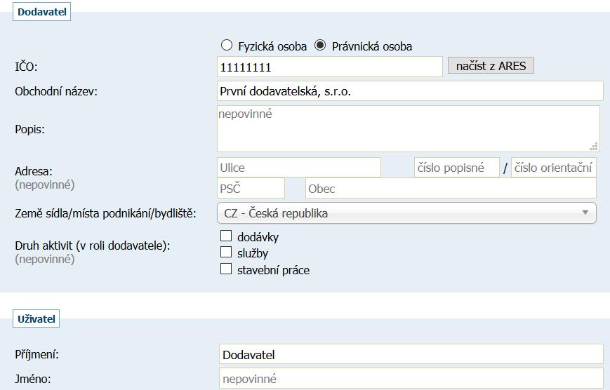 Obrázek 3: Formulář pro registraci dodavatele (zkráceno) Na začátku nové registrace vyberte, zda budete zastupovat dodavatele-právnickou nebo fyzickou osobu.