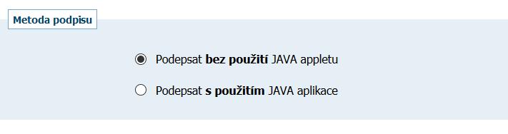 K dispozici může být i alternativní řešení bez použití java appletu, je-li to v daném E-ZAKu povoleno, vizte dále kapitolu Podepisování bez java appletu.