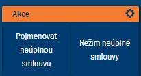 Po zvolení ikony typu smlouvy klikneme na Akci - režim neúplné smlouvy a následně pojmenovat neúplnou smlouvu.