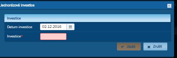 Stiskem tlačítka se otevře dialog pro přidávání jednorázové investice.