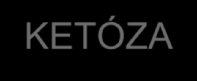 KETÓZA