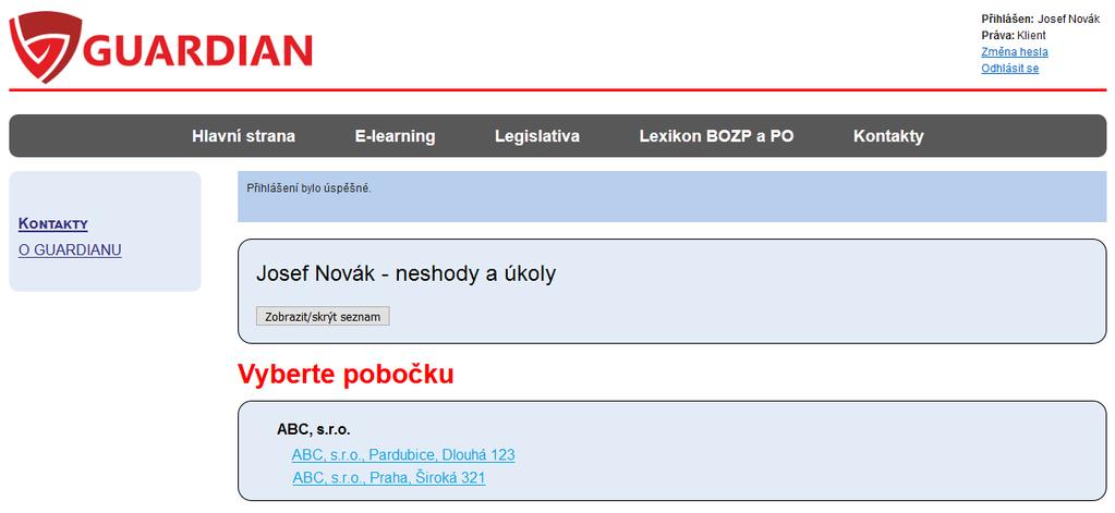 Vstupní stránka portálu Vstupní stránka po přihlášení do portálu GUARDIAN Po úspěšném přihlášení se dostanete na úvodní stranu portálu.