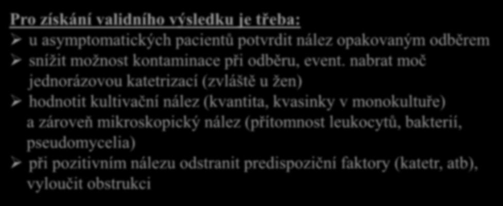 hematogenní diseminace v rámci systémové infekce vzniknou v kůře ledviny drobné microabscesy, odtud Pro získání penetrují validního kandidyvýsledku skrze gromeruli je třeba: do proximálních tubulů u