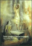 30 Živý odkaz modernismu ISBN 80-86263-42-8 Zdeněk