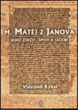 11 Vlastimil Kybal M. Matěj z Janova.