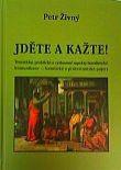 Petr Živný Jděte a kažte!
