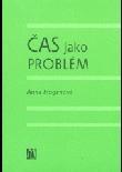 Čas jako problém ISBN 978-80-87127-43-8 Anna Hogenová Sv.