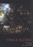 ISBN 978-80-87127-39-1 Sv. 59 Zdeněk Kučera, Jiří Vogel (et al.) Víra a služba.