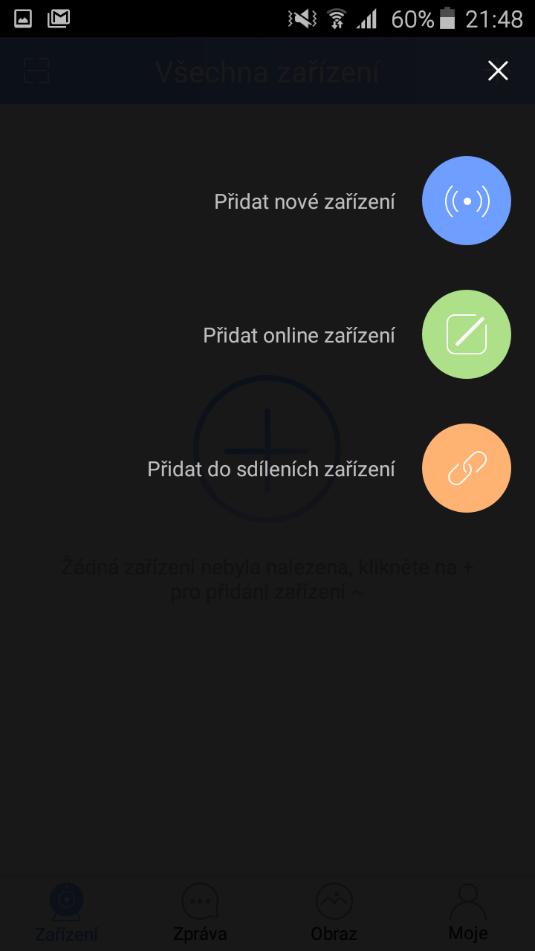 Nyní se dostaneme na hlavní obrazovku, kdo zvolíme přidání kamery