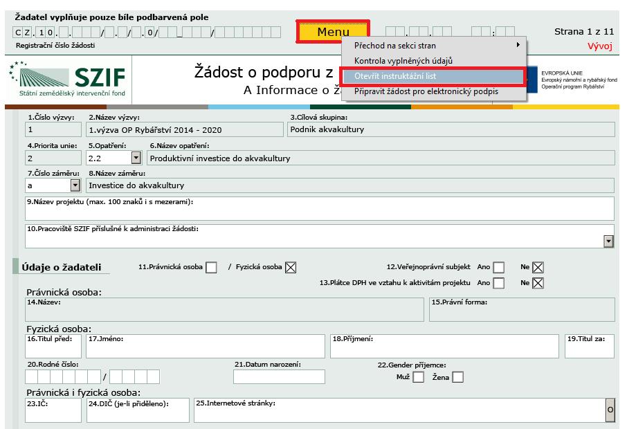 Prostřednictvím tlačítka Menu je dále možné otevřít Instruktážní list pro vyplňování Žádosti o podporu a