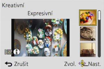 Využití (Záznam) Fotografování s různými obrazovými efekty Režim [Kreativní] Režim záznamu: Mezi různými efekty si můžete zvolit vlastní nastavení a snímky fotografovat po potvrzení těchto efektů na