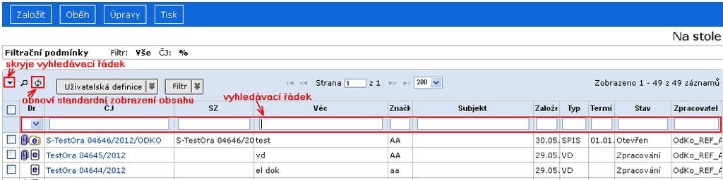 Filtrační podmínky pro danou složku je možné uložit zaškrtnutím položky "Uložit" při zadávání filtračních kritérií.