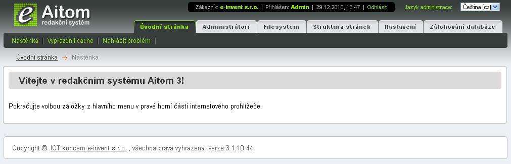1. Úvodní informace 1 Úvodní informace 1 2 3 1) Cache je vyrovnávací paměť systému, díky které se stránky rychleji načítají.