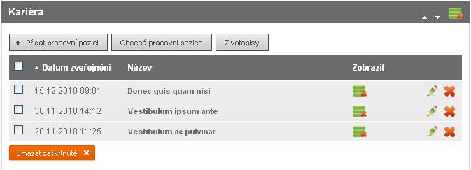 15. Kariéra 15 Kariéra Modul Kariéra vám umožní vkládat na stránky pracovní nabídky vaší společnosti.