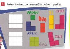 11.10. Parkety Prostředí Parkety vede děti k získání zkušeností s analýzou a syntézou rovinných tvarů. Používá se při něm čtverečková podložka a vystříhané parkety.