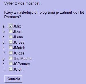Více správných odpovědí. U tohoto typu otázky je odpovědí zatržení více správných odpovědí. Ve volbě Možnosti --> Konfigurovat výstup nastavíme potřebné parametry.