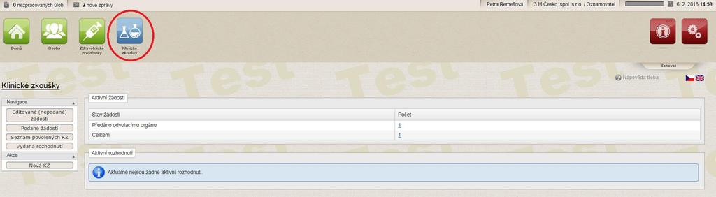 Ohlášení osoby / činnost zadavatel KZ Registrovaná činnost zadavatel klinické zkoušky Máte k dispozici modul klinických