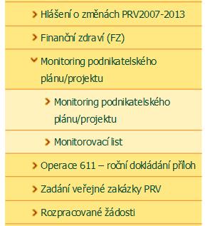 Manuál k vyplnění Mnitrvacích listů Mnitrvací listy jsu k dispzici na Prtálu farmáře v zálžce Mnitring pdnikatelskéh plánu/prjektu Mnitrvací list.