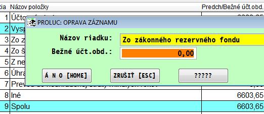 Vo väčšine tabuliek program podporuje aj opravu riadku cez E -edit. Tak môžete prípadne doplniť zmeniť údaje v tabuľke.