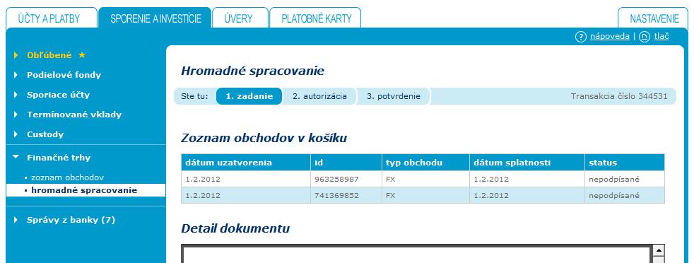 V prípade voľby prejsť k podpisu sa zobrazí stránka so zoznamom obchodov na hromadné podpísanie / odmietnutie, PDF, ktoré je spojené z jednotlivých konfirmácií v košíku.