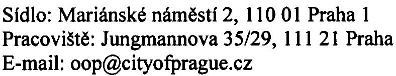 požadovanou potøebu tepelné energie navrhovaného zámìru, ale i potøeby dalších plánovaných staveb v pøedmìtné lokalitì. Stanovisko odboru dopravy ÚMÈ Praha 13:.