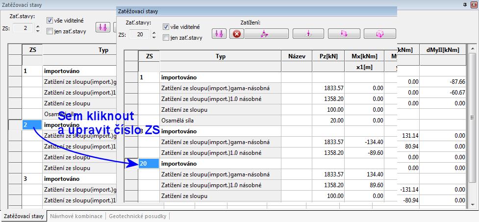 4) Uživatelské číslování zatěžovacích stavů V panelu oblasti F, záložka Zatěžovací stavy mohou být individuálně dle potřeby upravovány čísla zatěžovacích stavů. 5) Návrhové kombinace Ve verzi 13.