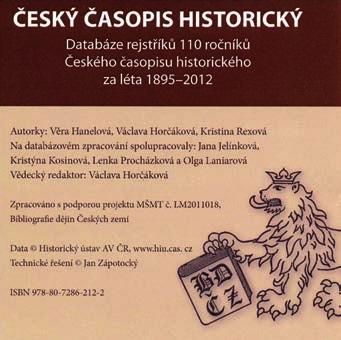 Bibliografie dějin Českých zemí kompas v moři knih Bibliografie dějin Českých zemí je kontinuální program vytváření, zpracování a vyhodnocování komplexní bibliografické databáze bohemikální