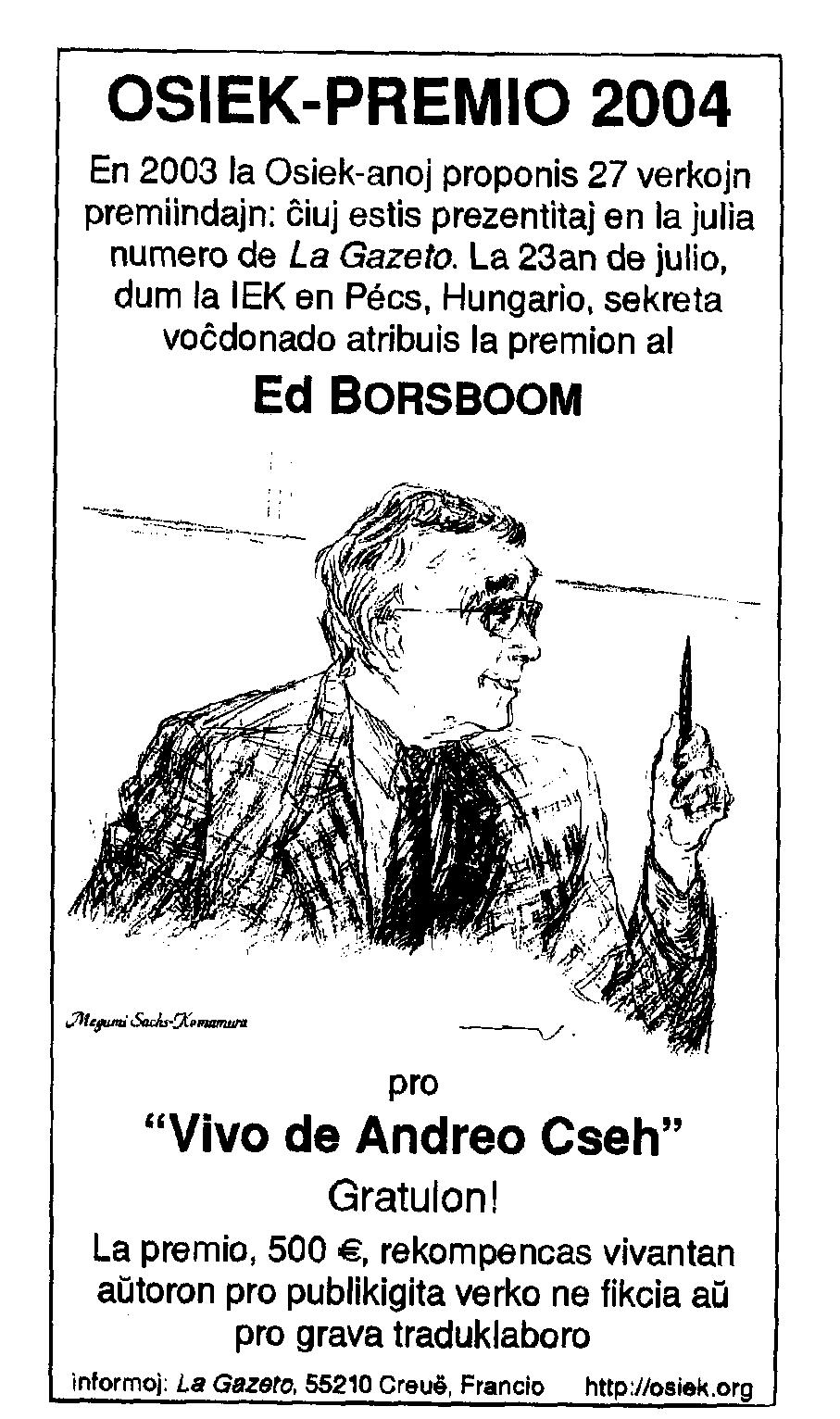 Periodikum Českého esperantského svazu (35. ročník) Redaktor: Miroslav Malovec, Bosonožská 15/10, 625 00 Brno, malovec.starto@clavis.