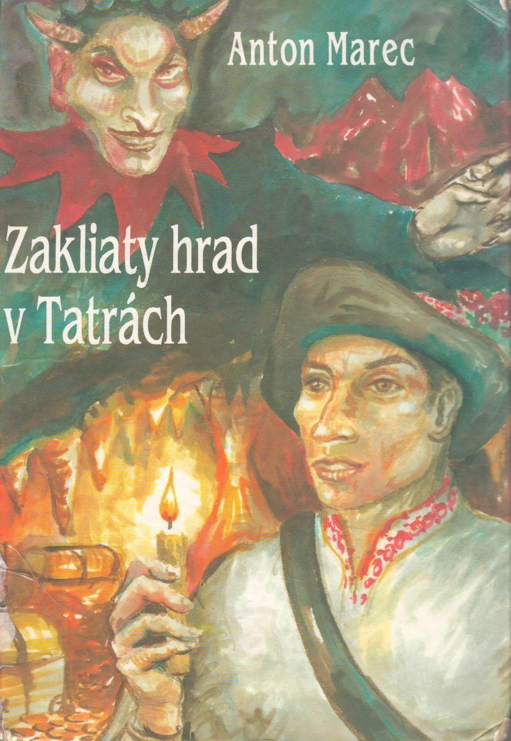 MAREC, Anton: Zakliaty hrad v Tatrách. Martin, Vydavateľstvo Matice slovenskej, 1993. Tatranské plesá, s.