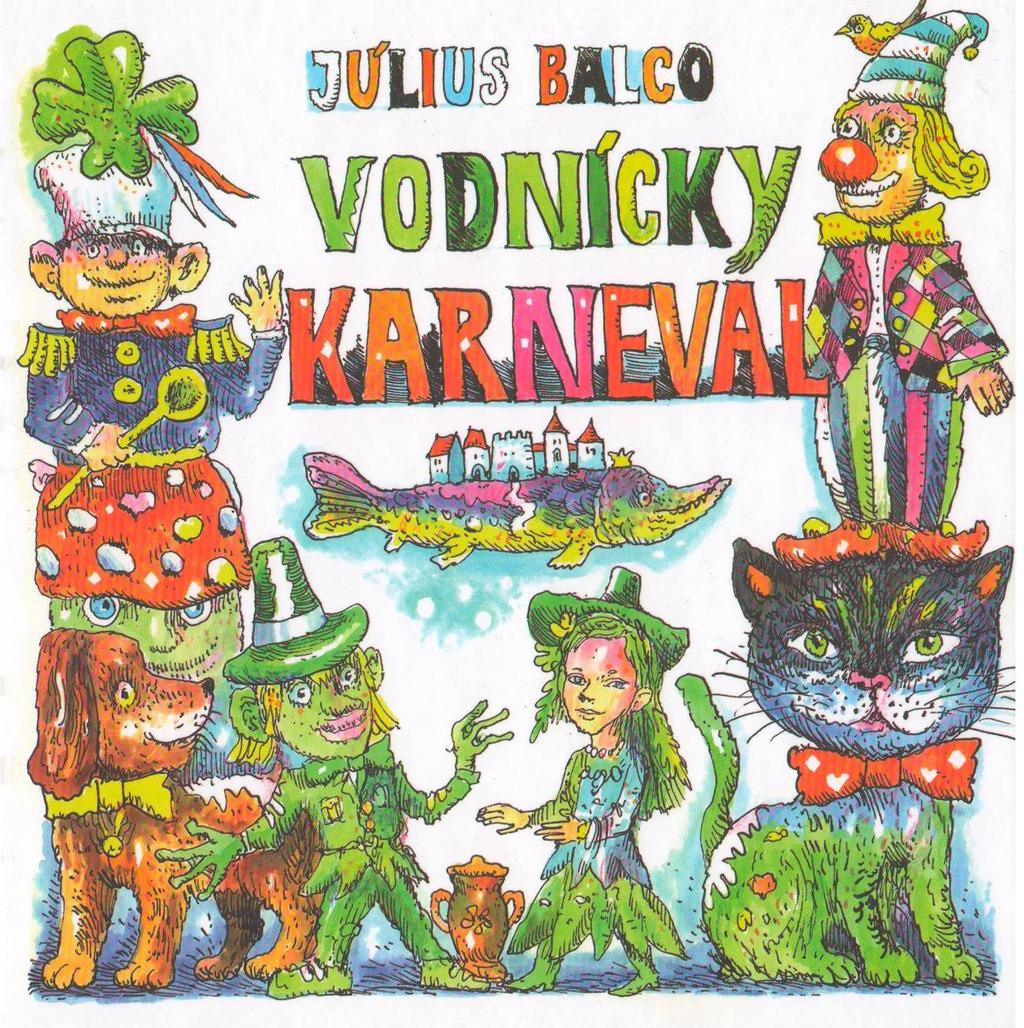 BALCO, Július: Vodnícky karneval.