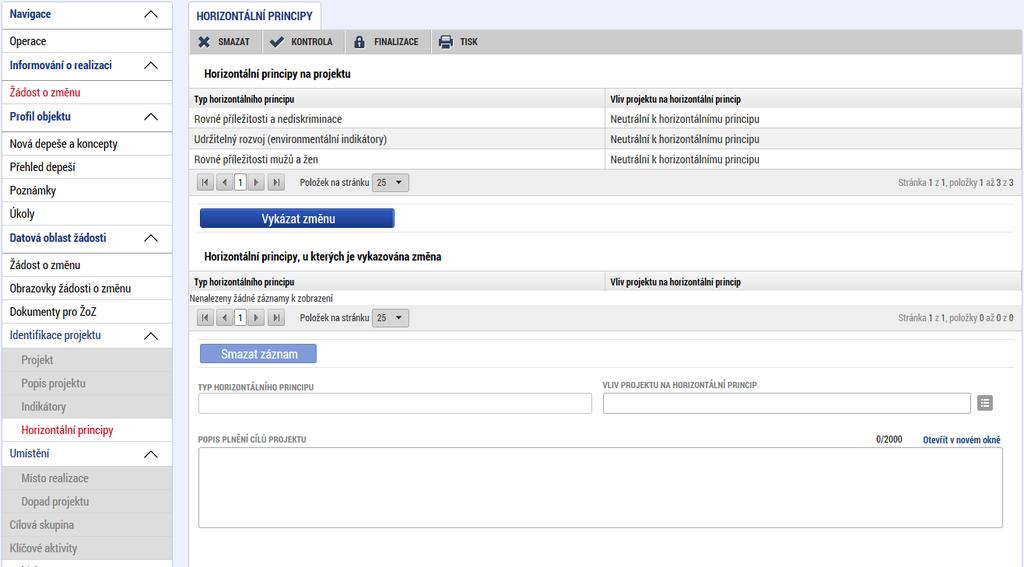 5.4 Horizontální principy Na záložce Horizontální principy je možné žádostí o změnu upravit vliv projektu na jednotlivé horizontální