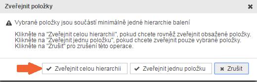 Pro zveřejnění hierarchie označte v seznamu položek položku, která je na nejvyšší úrovni v dané hierarchii (v našem příkladu je to karton s GTINem 8594182500301) a klikněte na tlačítko
