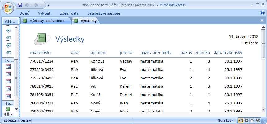 Pro vytvoření sestavy máme několik možností: rychlé vytvoření použitím tlačítka Sestava použití Průvodce sestavou použití tlačítka Prázdná sestava vytvoření sestavy v návrhovém zobrazení Postupy jsou