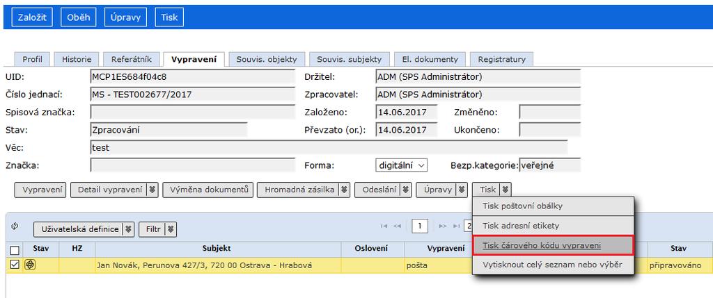 2.3 Tisk štítku vypravení Na záložce Vypravení v menu zvolte příkaz <Tisk / Tisk čárového kódu vypravení>. Obr.