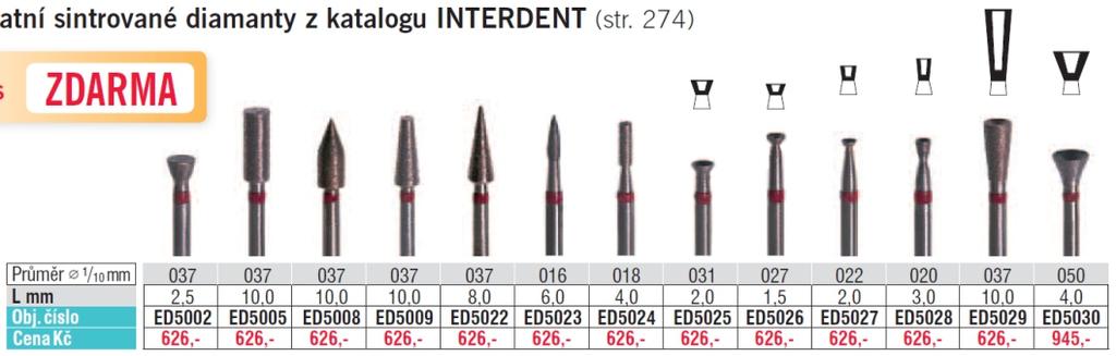 Rotační nástroje Sintrované diamanty AKCE 5+1 Tyto a ostatní sintrované diamanty z katalogu SCHAFFEROVÁ laboratoř (str.
