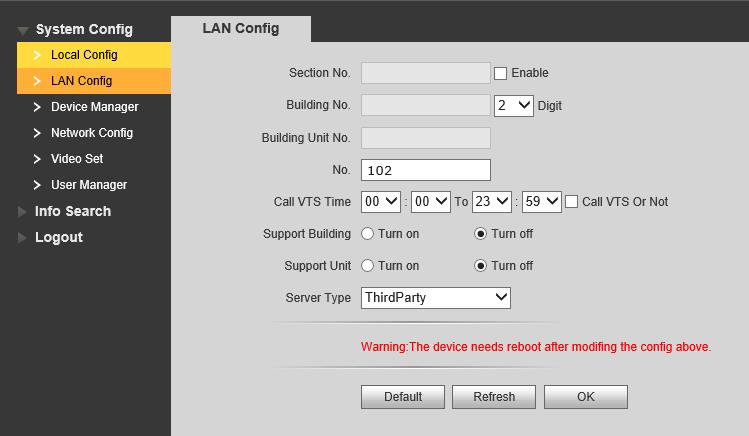 Po opětovném naběhnutí zařízení přejděte do webové správy System Config -> LAN Config, nastavte zde číslo dveřní stanice (totožné s registračním uživatelským číslem v nastavení