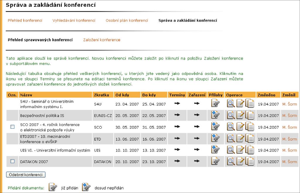 15 PLÁNOVANÉ KONFERENCE Obrázek 84 Přehled spravovaných konferencí na 44. Obrázek 85 Termíny konference Zařazení přes ikonu lze změnit nebo přidat zařazení konference.