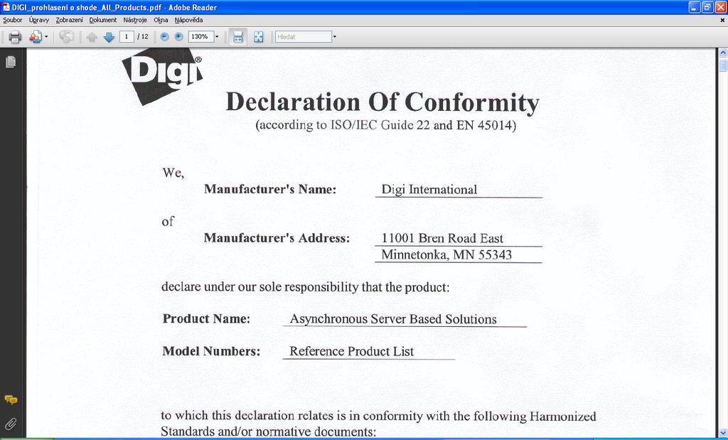 Obrázek 10.2 Prohlášení o shodě k multiplexoru Digi Požadavky na certifikace: Jaké certifikace jsou zákazníkem požadovány?