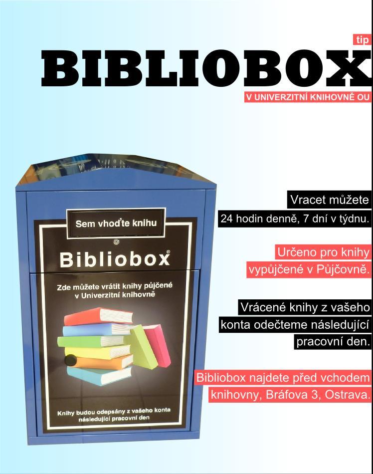 Jak vracet Univerzitní knihovna (BIBLIOBOX) Studovna