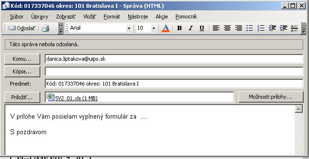 Odoslanie vyplneného formulára - OUTLOOK Naspäť na 1 stranu OUTLOOK odošle formulár na CVTI SR priamo z formulára prostredníctvom tlačidla Odoslať formulár na kontrolu CVTI SR.