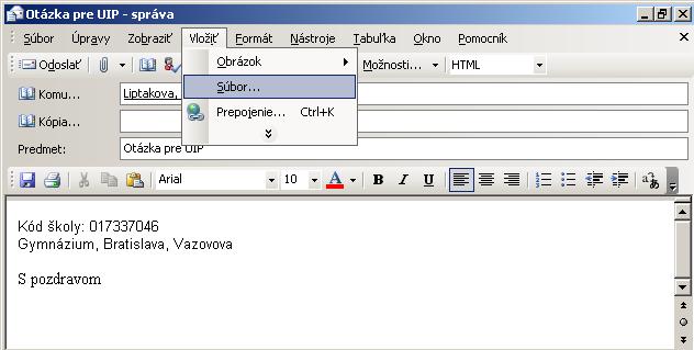 Pripojenie formulára ako prílohy do e-mailu cez ponuku Vložiť Súbor... nastavíte sa na súbor SV2_01.