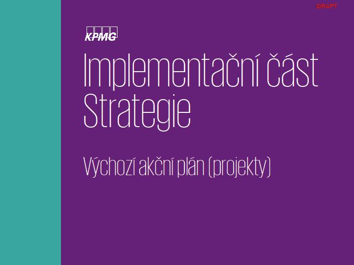 Úvodní práce na tomto dokumentu byly zahájeny v roce 2015 a ukončeny budou v roce 2017, kdy bude strategie předložena ke schválení městskému zastupitelstvu.